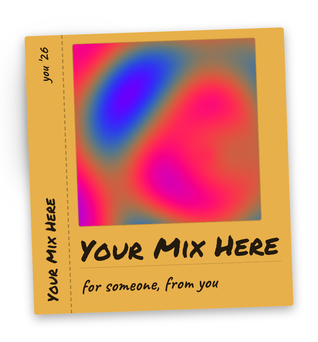 A cassette J-card cover reading Your Mix Here, for someone, from you